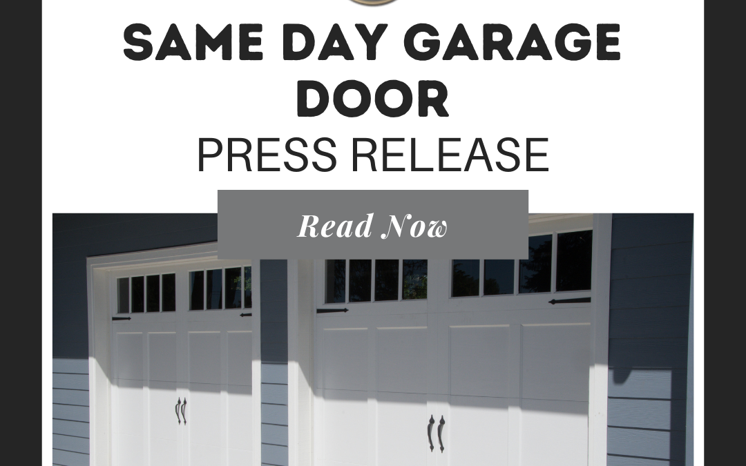 Same Day Garage Door Press Release